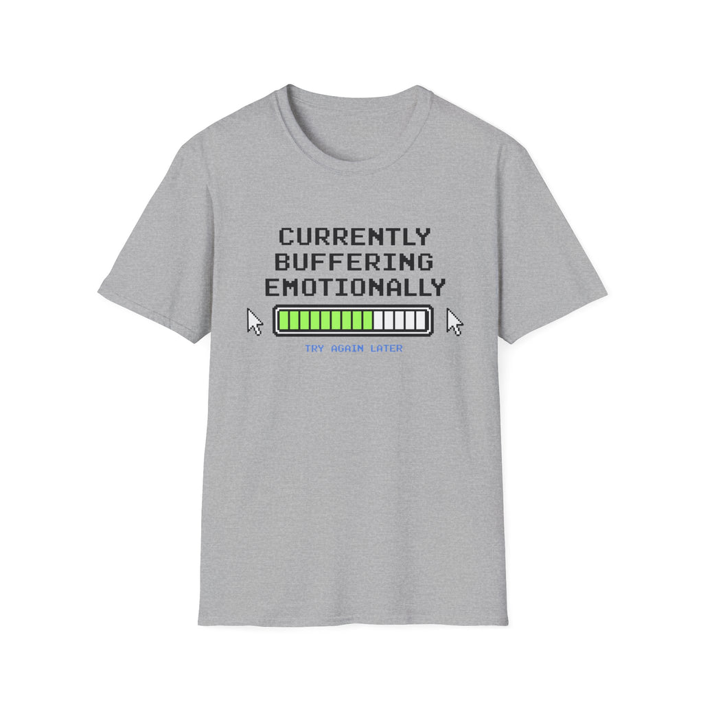 Currently Buffering Emotionally T-Shirt