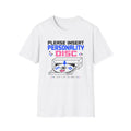 Please Insert Personality Disc T-Shirt