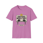 Emotional Merch Table T-Shirt