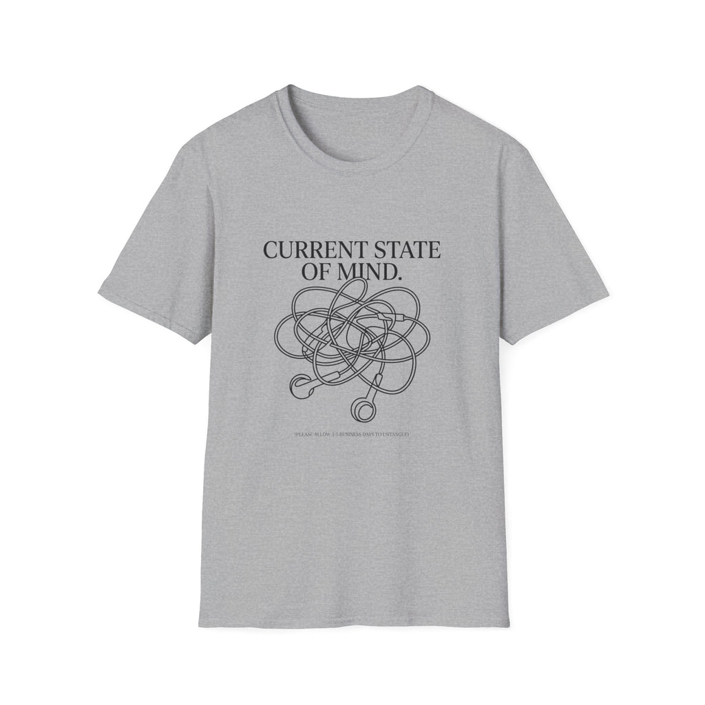 Current State Of Mind T-Shirt