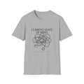 Current State Of Mind T-Shirt