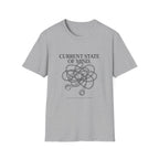 Current State Of Mind T-Shirt
