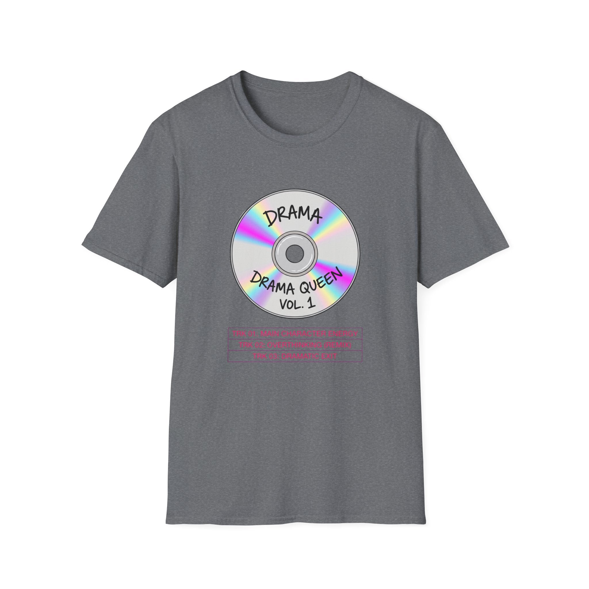 Drama Queen Vo1. 1 Tshirt Design