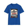 My Personality Has Bonus Features T-Shirt