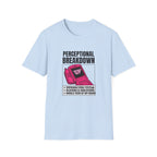 Perceptional Breakdown T-Shirt