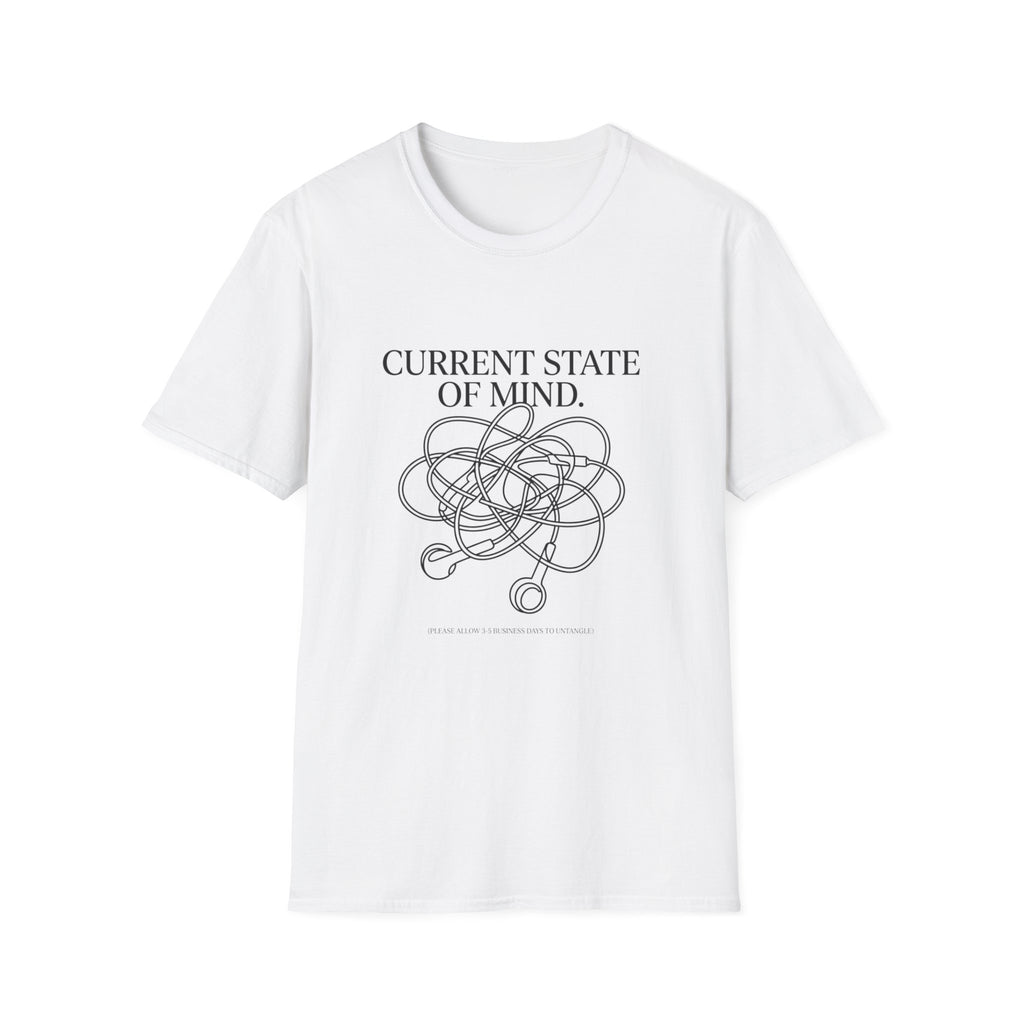 Current State Of Mind T-Shirt