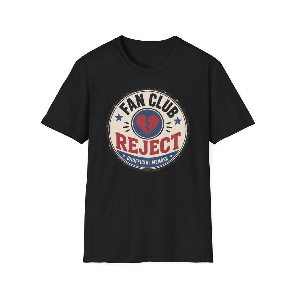 Fan Club Reject T-Shirt