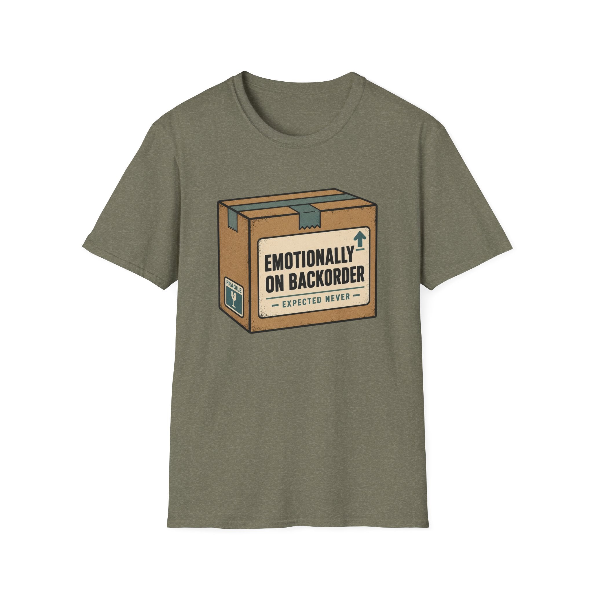 Emotionally On Backorder T-Shirt