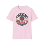 Fan Club Reject T-Shirt