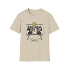 Emotional Merch Table T-Shirt