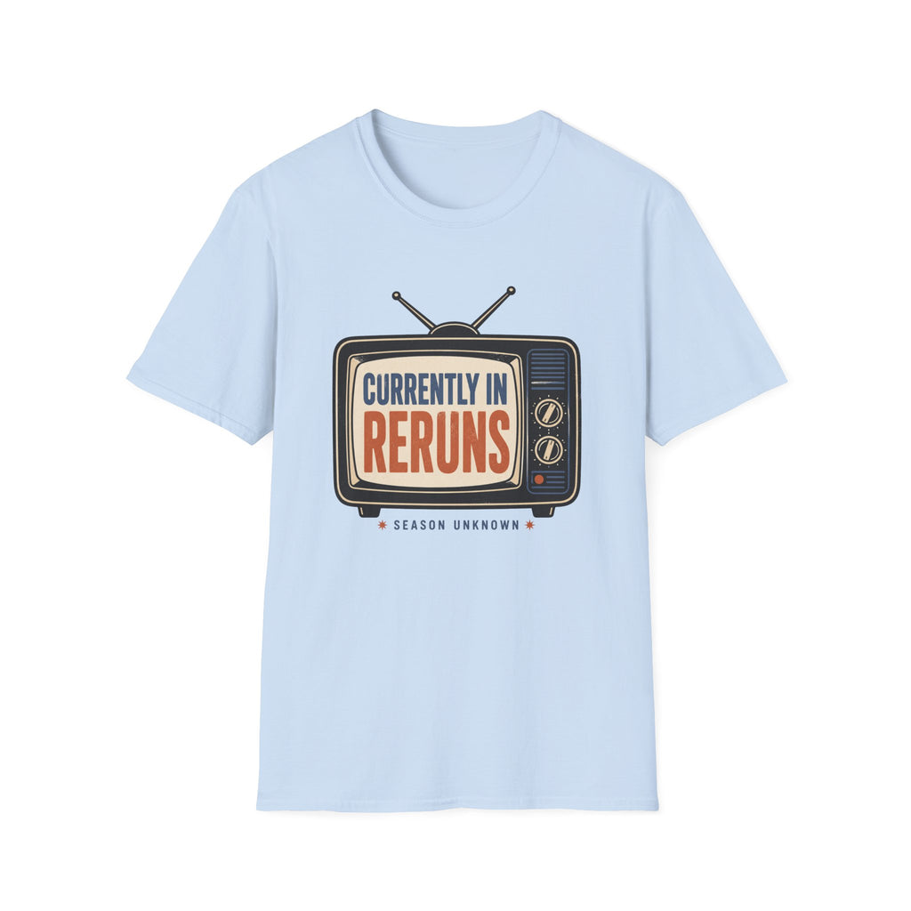 Currently In Reruns T-Shirt