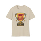 This Was a Phase and I Won T-Shirt