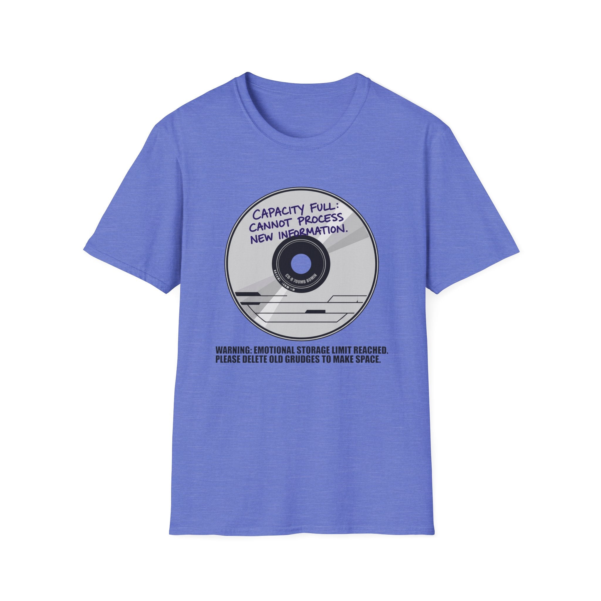 Capacity Full Cannot Process New Information - T-Shirt
