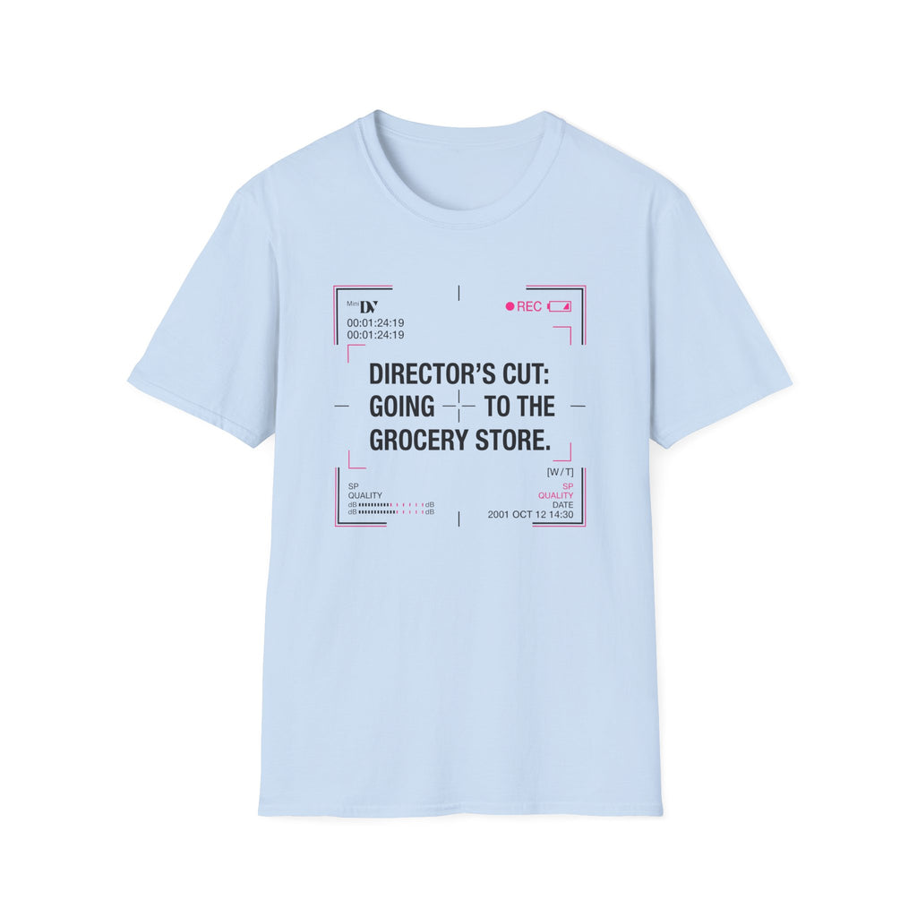 Directors Cut Going To The Grocery Store T-Shirt