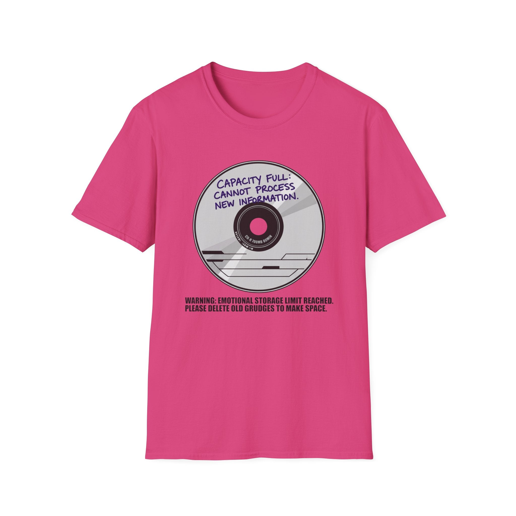 Capacity Full Cannot Process New Information - T-Shirt