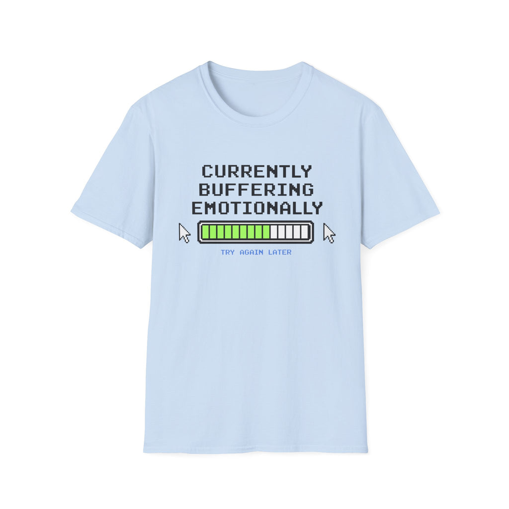 Currently Buffering Emotionally T-Shirt