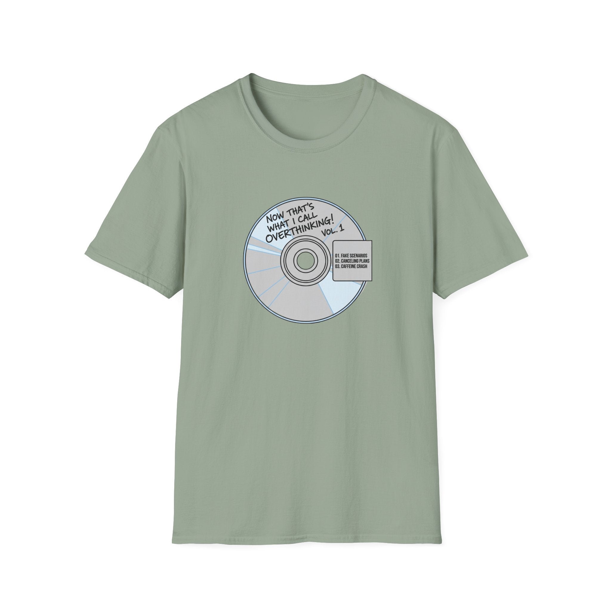 Now Thats What I Call Overthinking Vol 1 T-Shirt