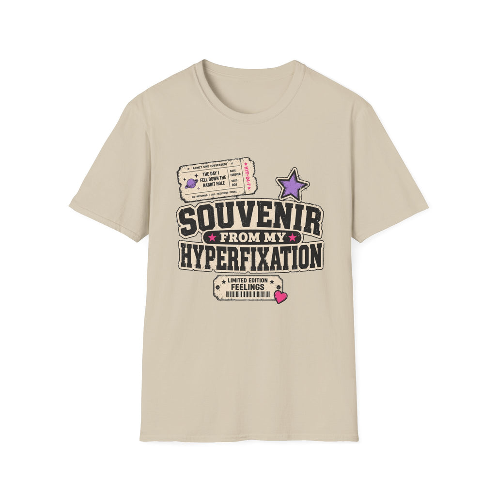 Souvenir from My Hyperfixation T-Shirt