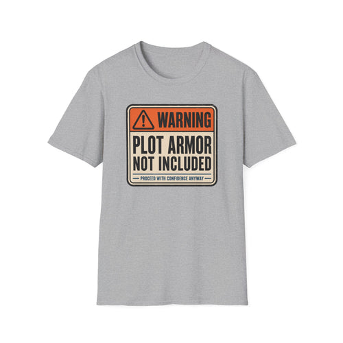 Copy of Plot Armor Not Included T-Shirt