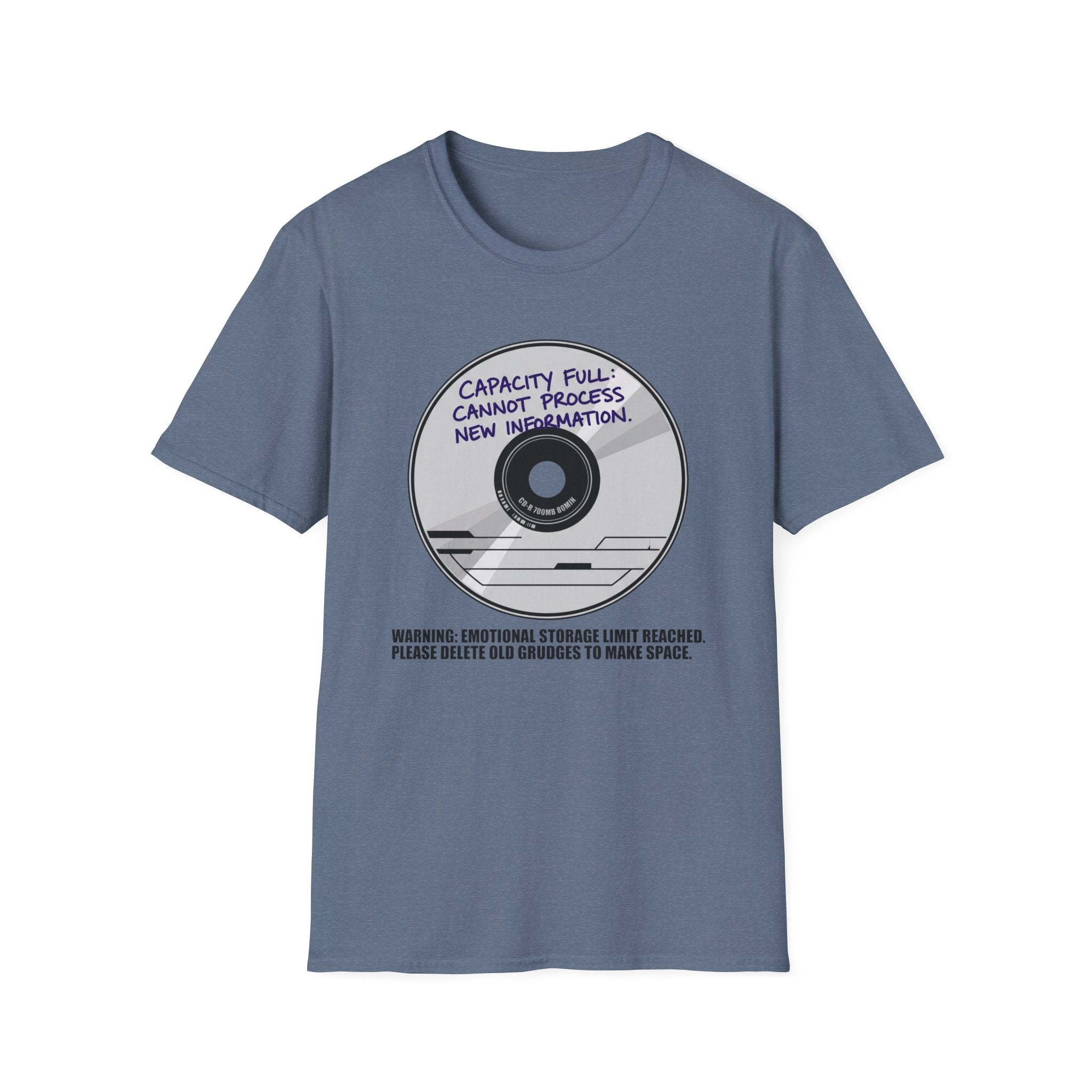 Capacity Full Cannot Process New Information - T-Shirt