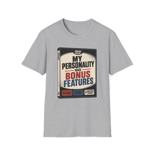 My Personality Has Bonus Features T-Shirt