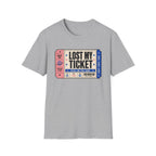 Lost My Ticket T-Shirt