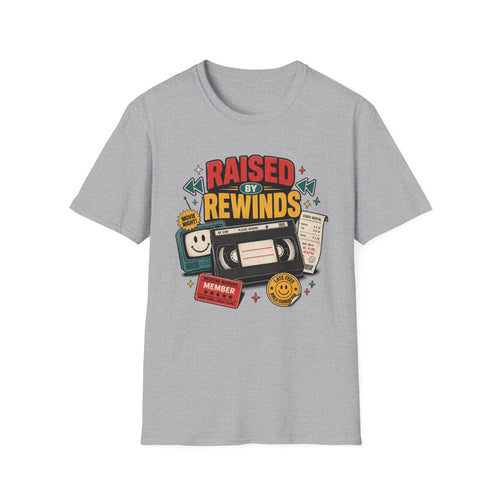 Raised by Rewinds T-Shirt