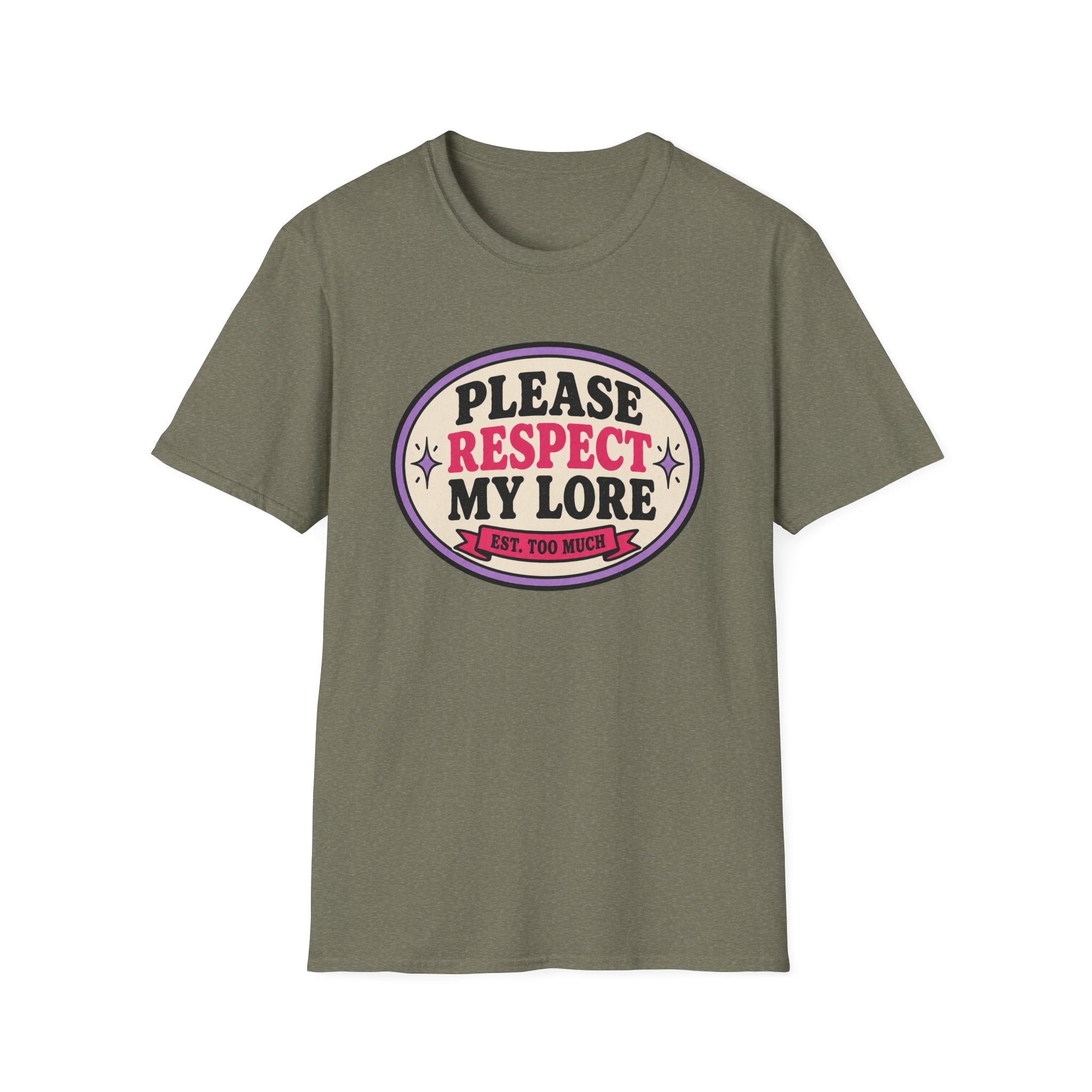 Please Respect My Lore T-Shirt