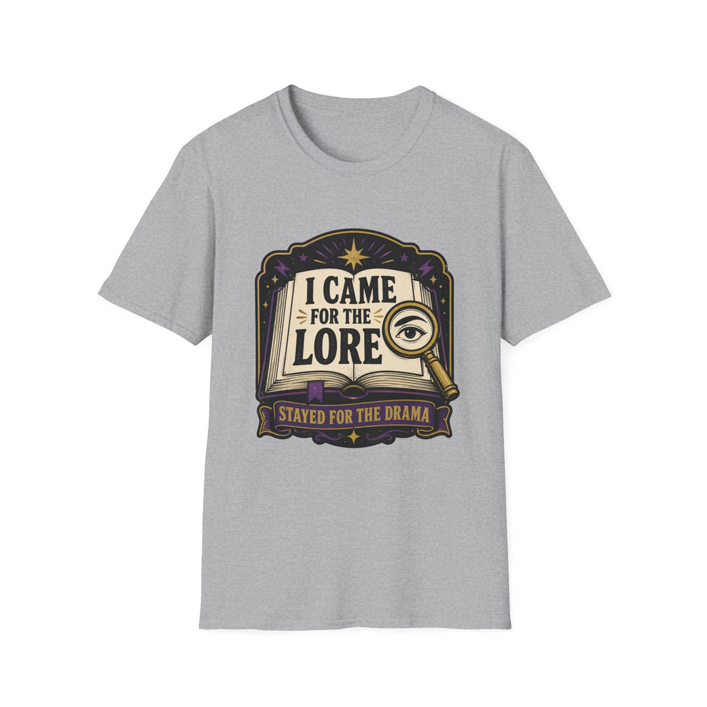 I Came For The Lore T-shirt