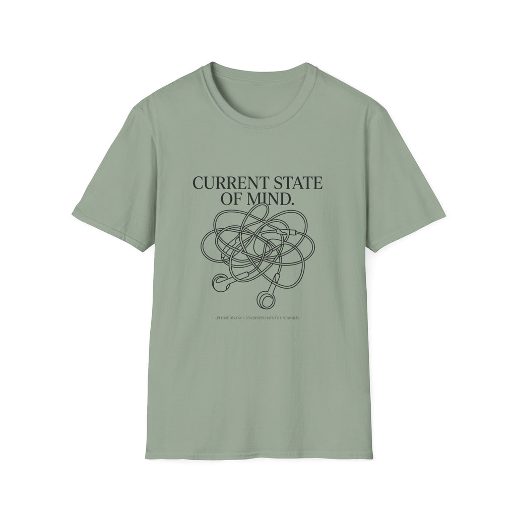 Current State Of Mind T-Shirt