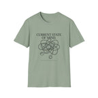 Current State Of Mind T-Shirt