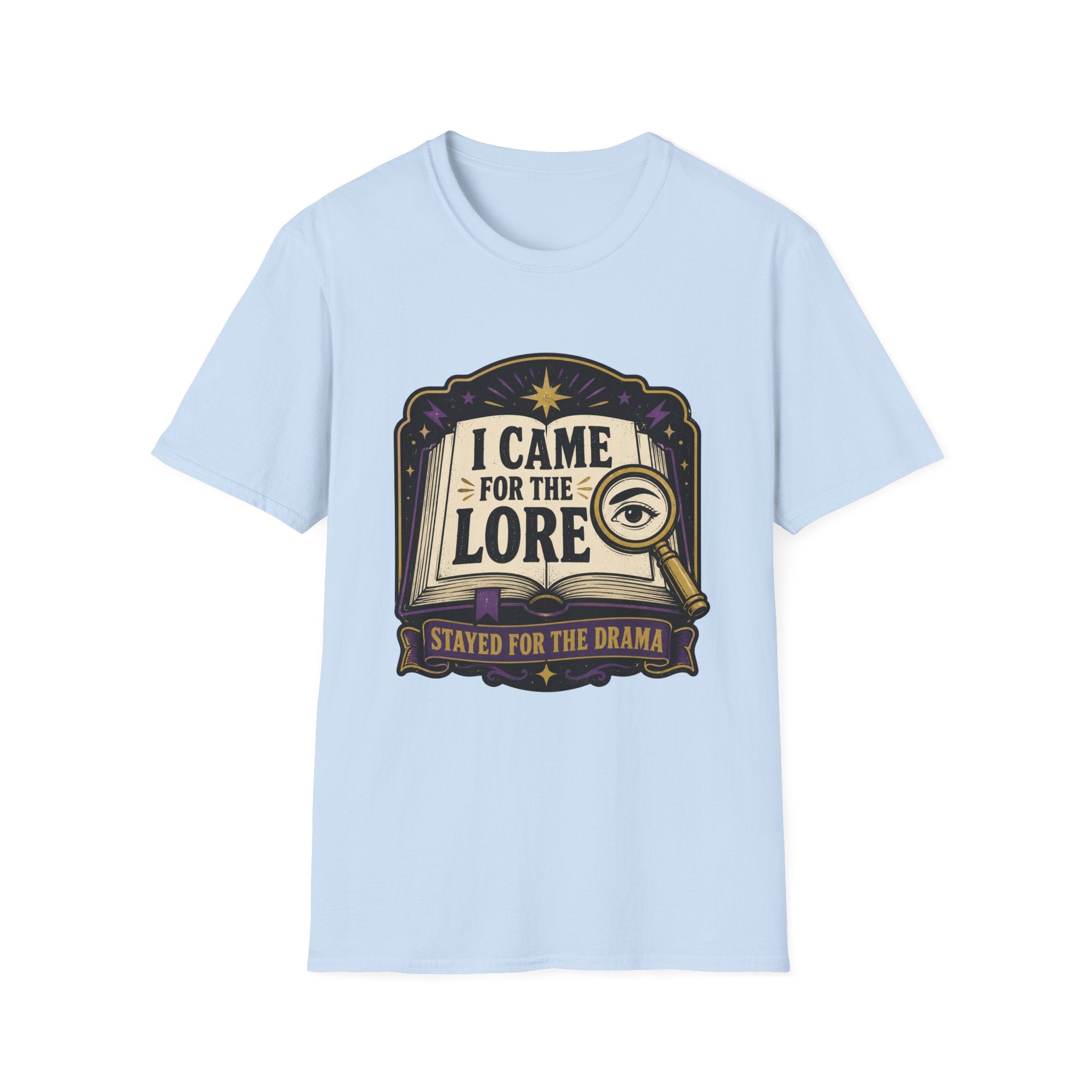 I Came For The Lore T-shirt