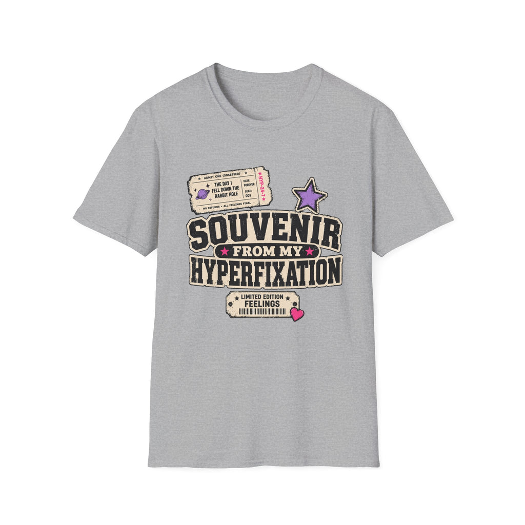 Souvenir from My Hyperfixation T-Shirt