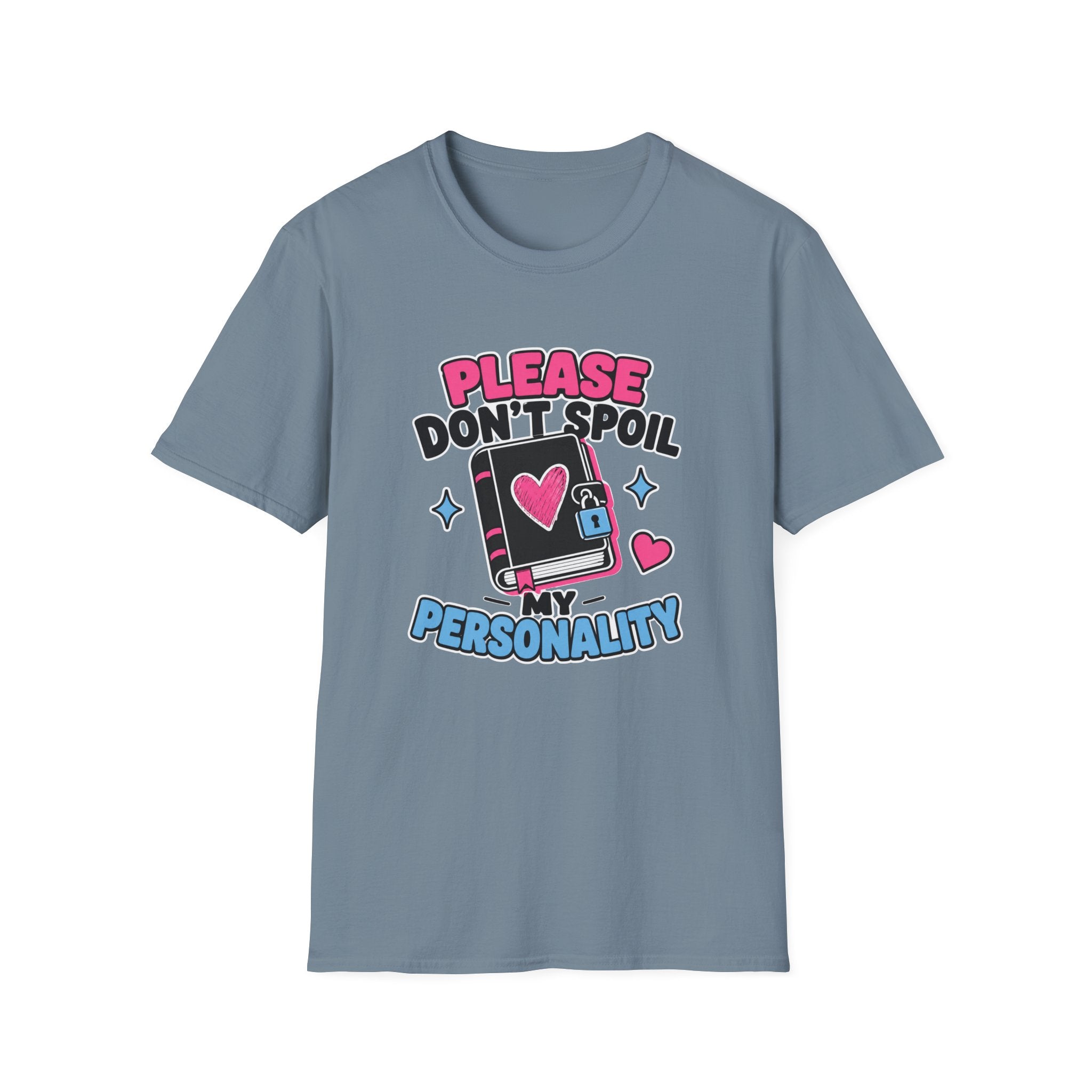 Please Don't Spoil My Personality T-Shirt