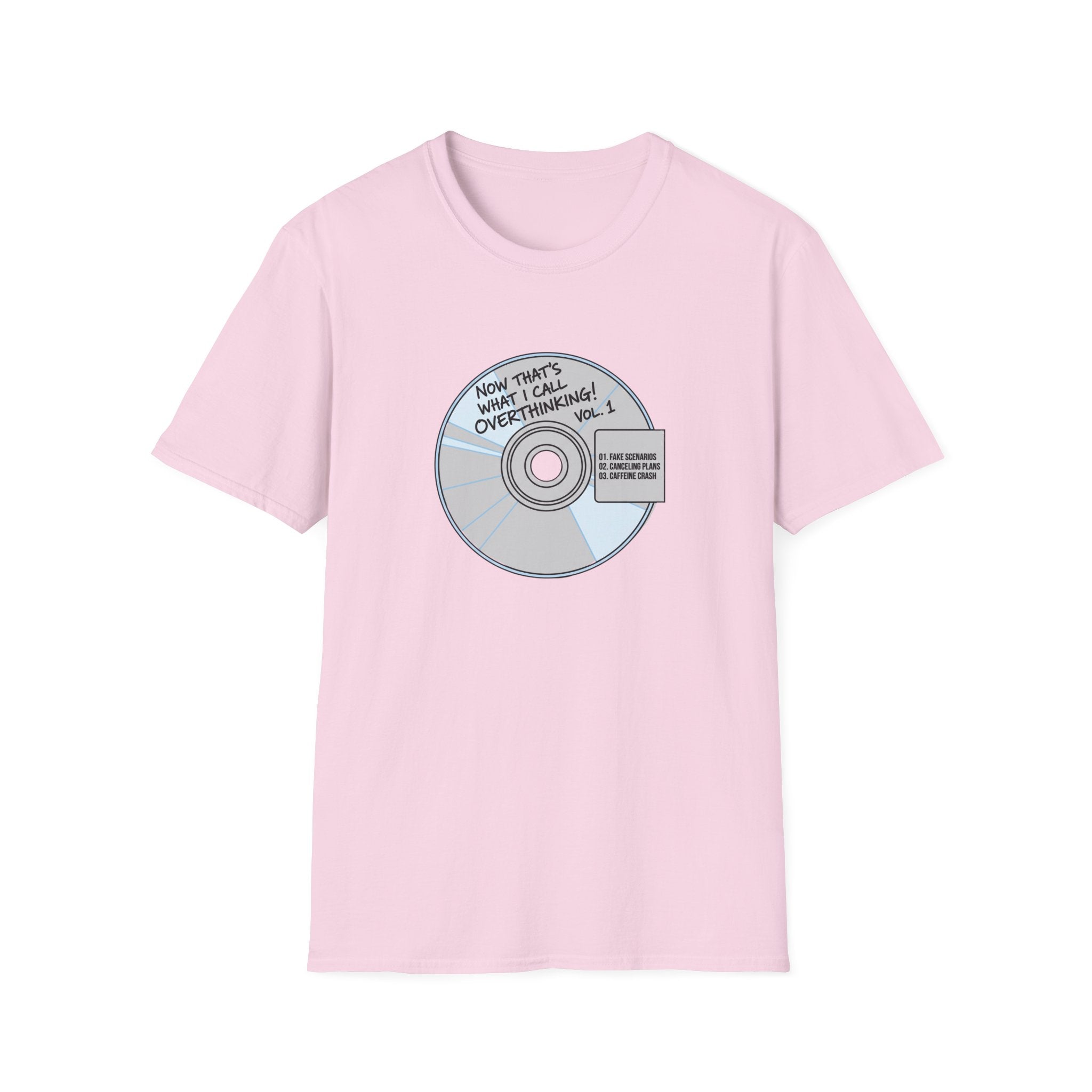 Now Thats What I Call Overthinking Vol 1 T-Shirt