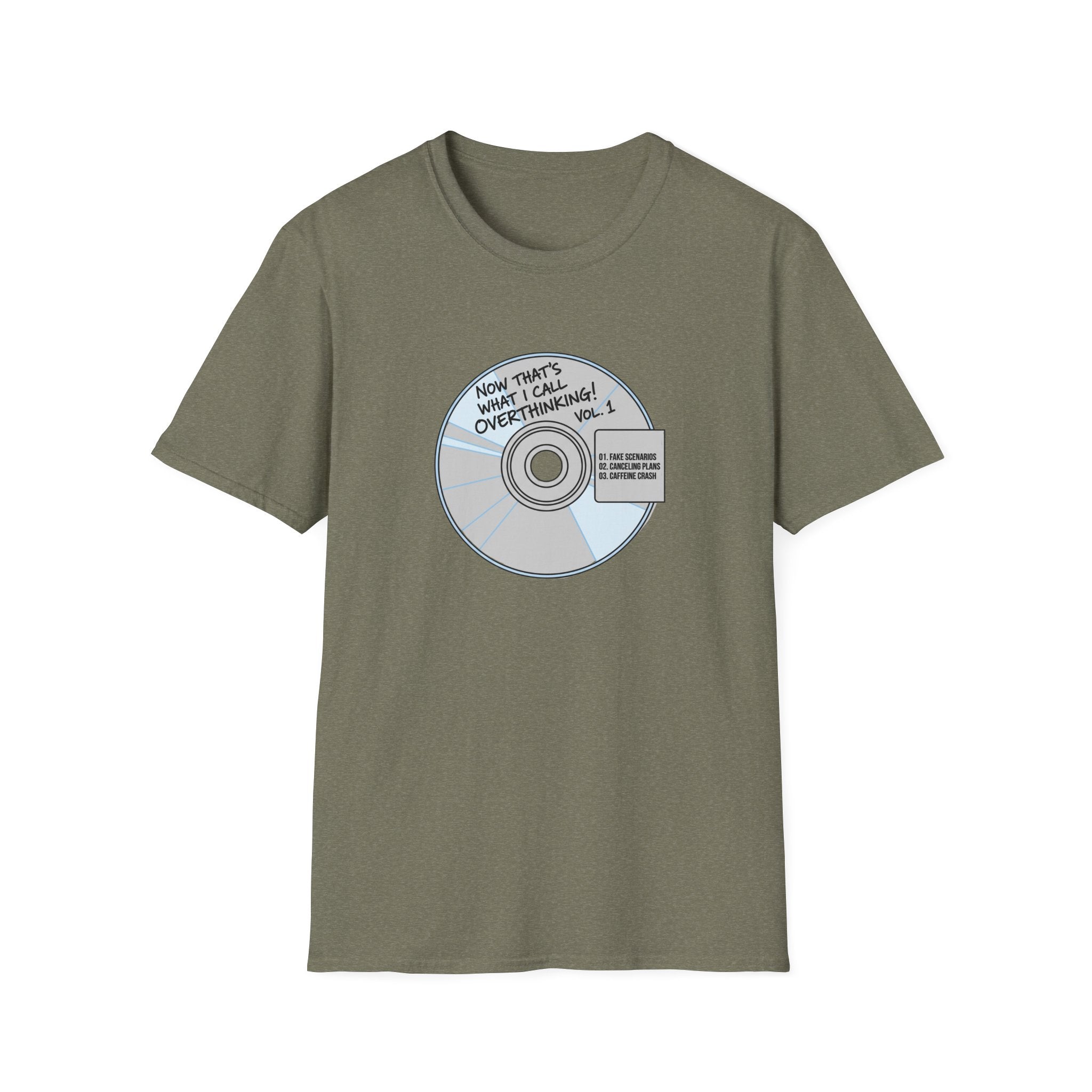Now Thats What I Call Overthinking Vol 1 T-Shirt