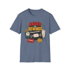 Raised by Rewinds T-Shirt