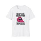 Perceptional Breakdown T-Shirt