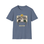 Emotional Merch Table T-Shirt