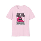 Perceptional Breakdown T-Shirt