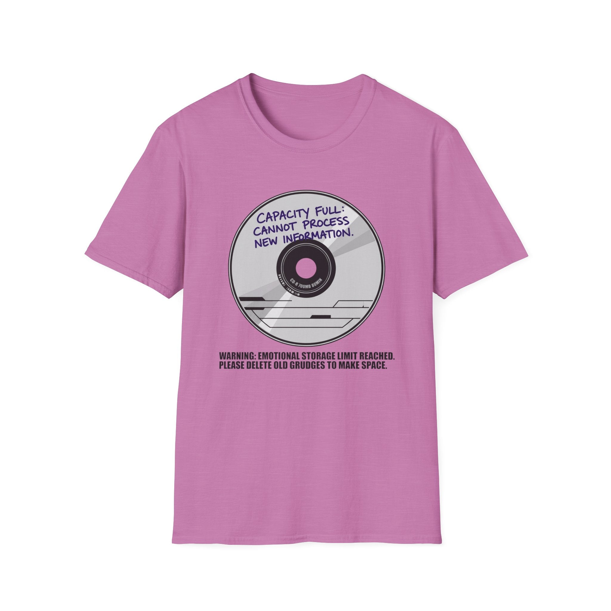 Capacity Full Cannot Process New Information - T-Shirt