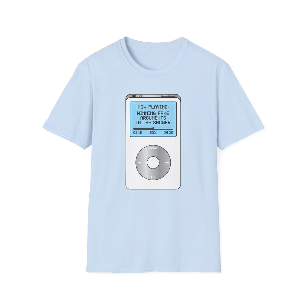 Winning Fake Arguments In Shower Shirt Design - T-Shirt