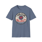Fan Club Reject T-Shirt