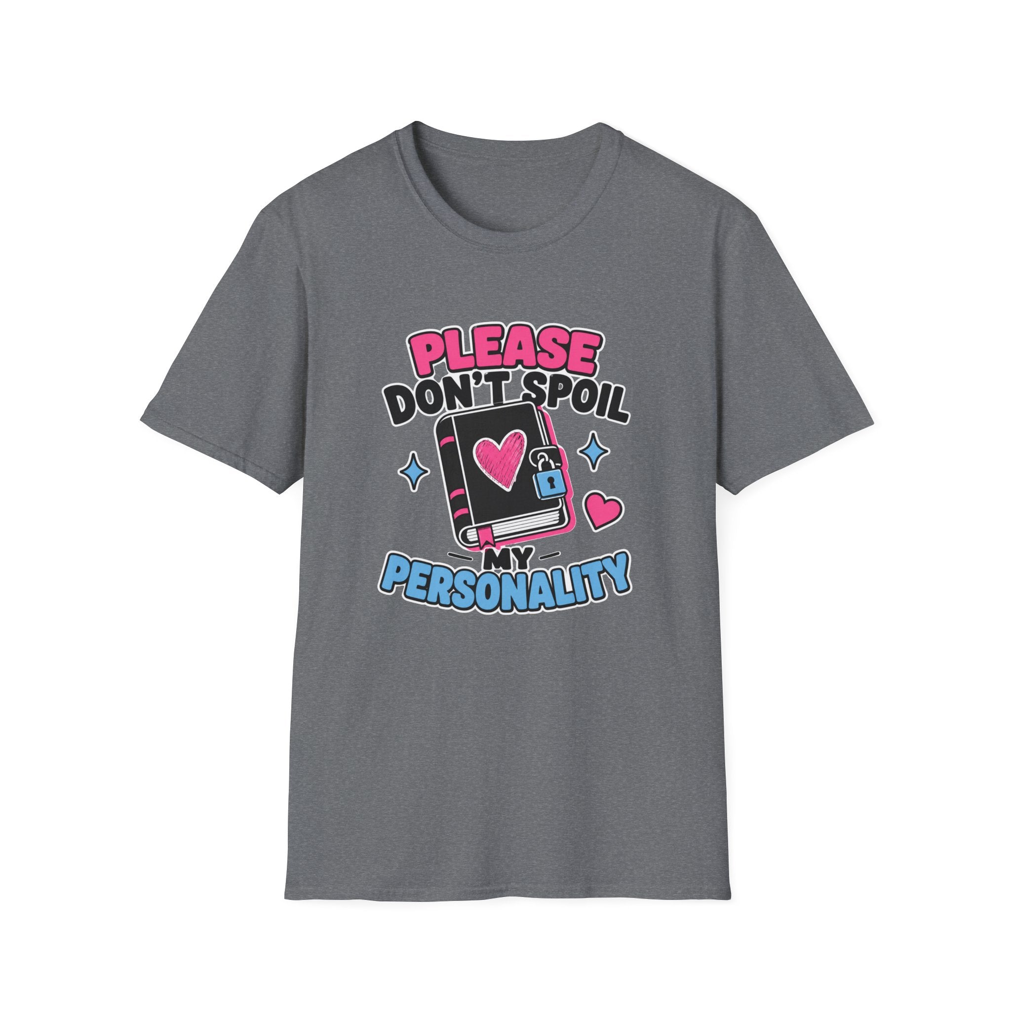 Please Don't Spoil My Personality T-Shirt