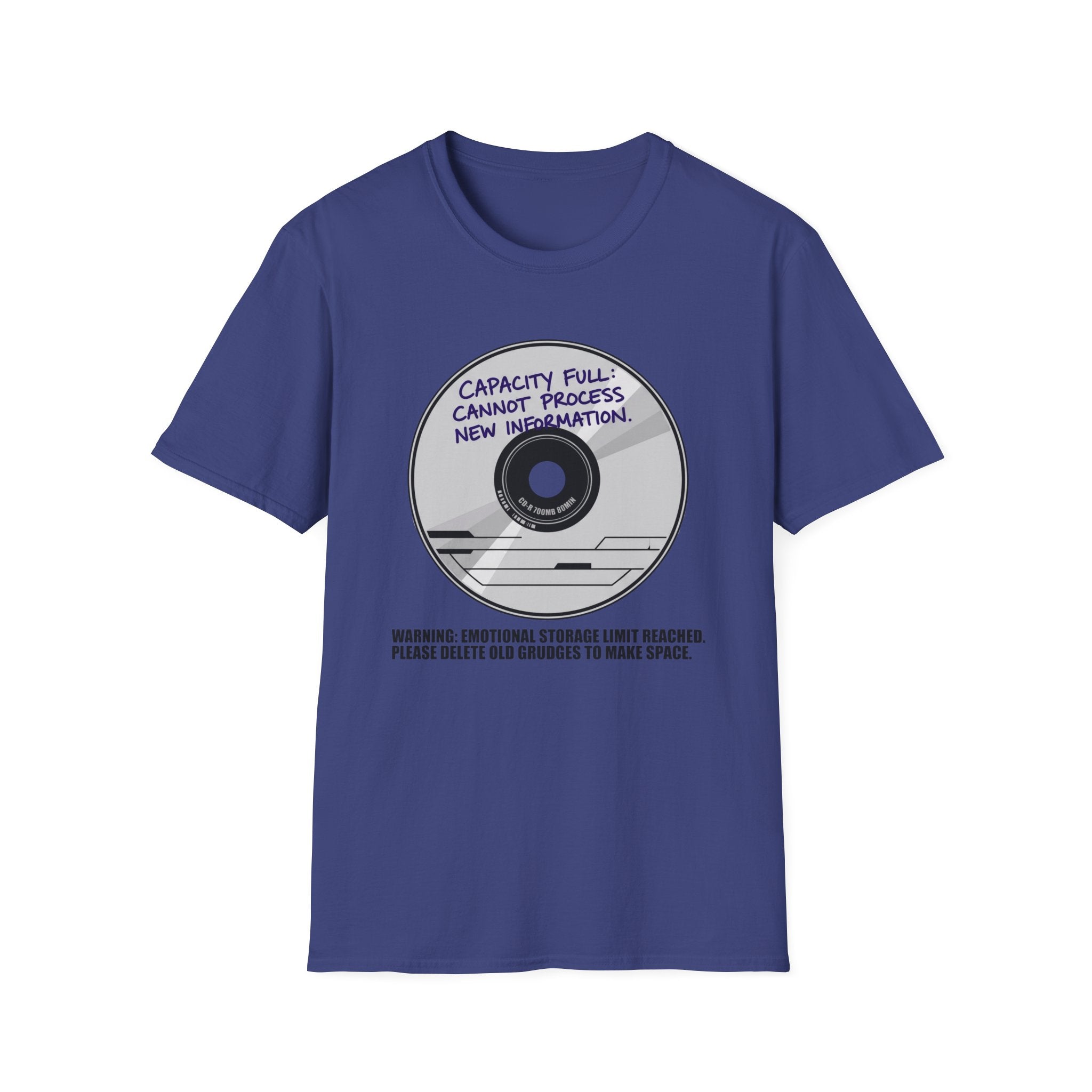 Capacity Full Cannot Process New Information - T-Shirt