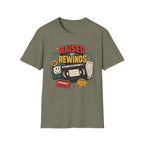 Raised by Rewinds T-Shirt
