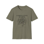 Current State Of Mind T-Shirt