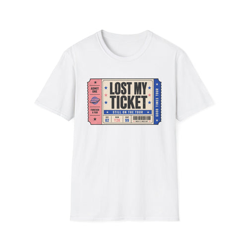 Lost My Ticket T-Shirt