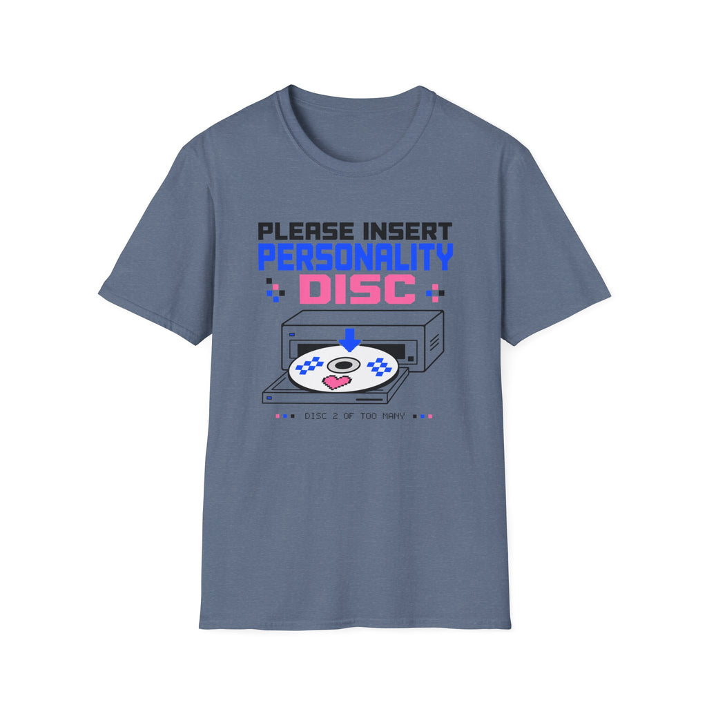Please Insert Personality Disc T-Shirt
