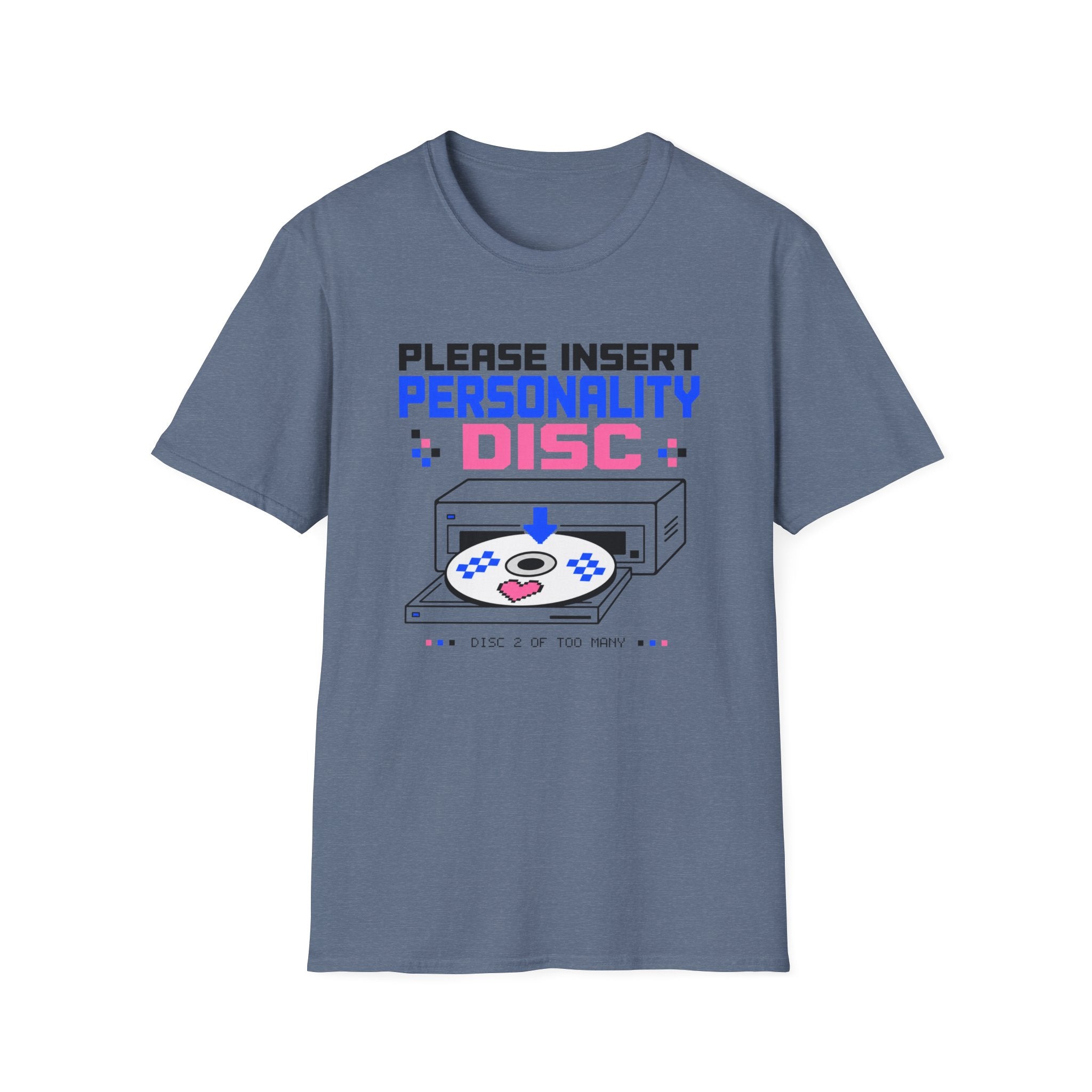 Please Insert Personality Disc T-Shirt